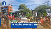 Tuk tuk operators hold demos in Kisumu over new order