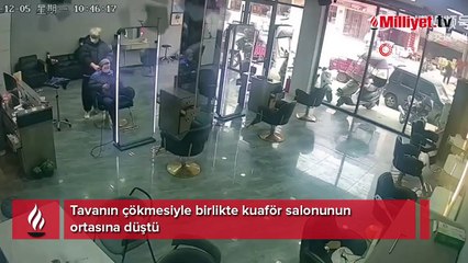 Tavandan kuaförün ortasına düştü
