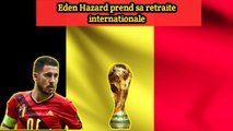 Belgique. Après la Coupe du monde, Eden Hazard met un terme à sa carrière internationale