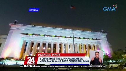 2 christmas tree, pinailawan sa makasaysayang Post Office building | 24 Oras