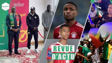 REVUE D'ACTUALITÉ DE CE 7 DECEMBRE : Info des Lions, Bouna Sarr a repris, de la concurrence pour Noah Fadiga, mondial Esfootbal 2022...