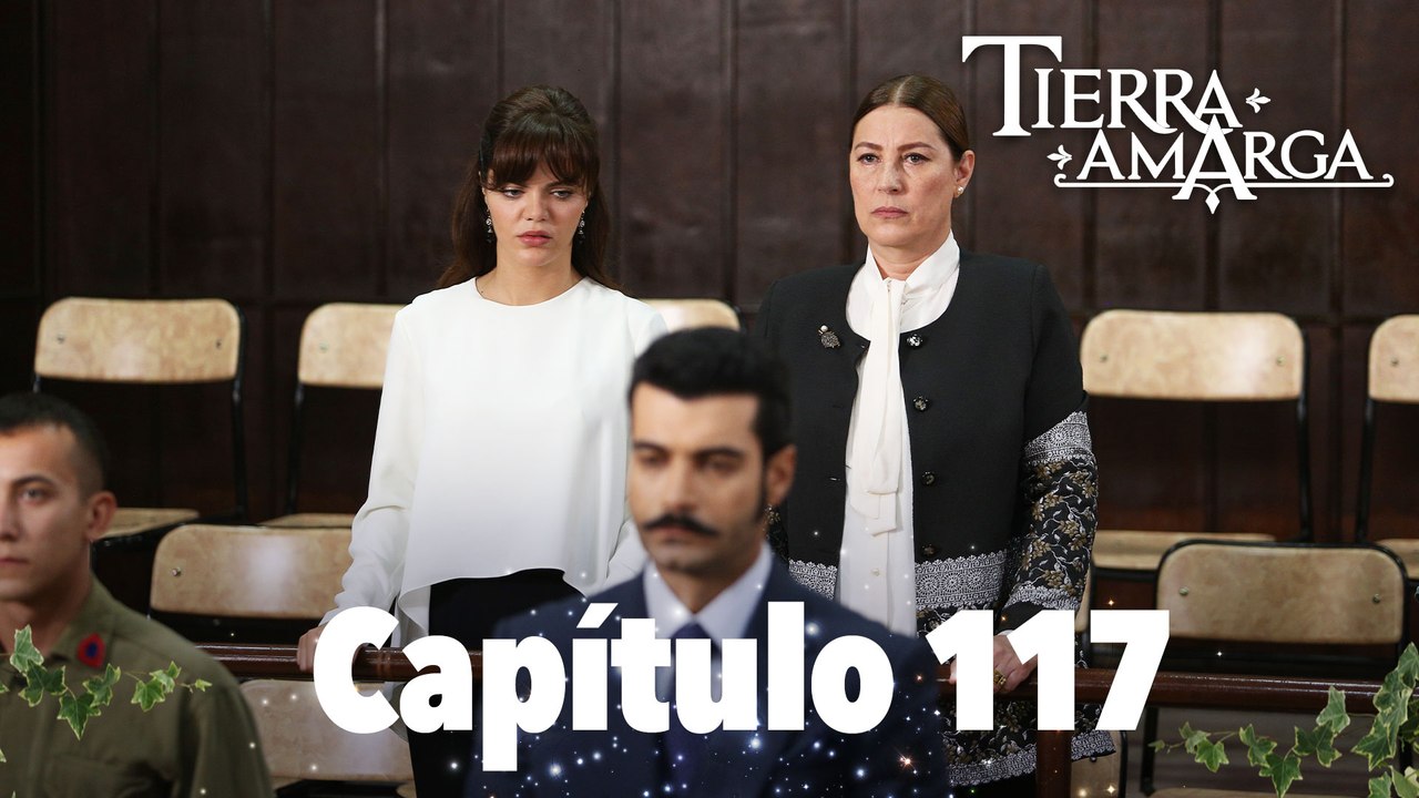 Tierra Amarga - Capítulo 117