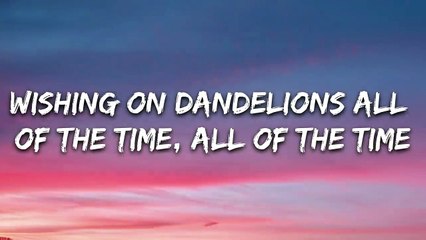 Dandelions song by RUTH.B lyrics