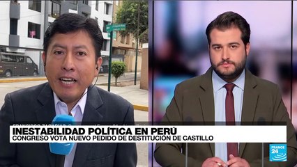 Informe desde Lima: por tercera vez, Castillo se enfrenta a una moción de vacancia