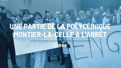Une partie de la polyclinique Montier-la-Celle à l’arrêt
