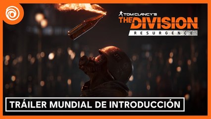 The Division Resurgence: Tráler de introducción Mundial