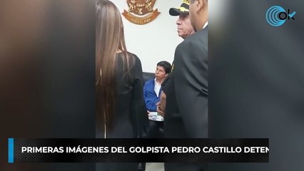 Primeras imágenes del golpista Pedro Castillo detenido