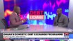 UPfront with Raymond Acquah: Ghana's Domestic Debt Exchange Programme; Exploring the alternatives