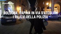 Bologna, rapina in via d'Azeglio: i rilievi della polizia