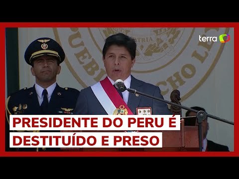 Presidente do Peru, Pedro Castillo é destituído e preso após tentar golpe de Estado