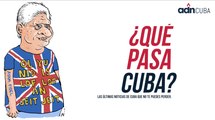 ¿Qué pasa, Cuba?  Noticias de Cuba 7 de diciembre