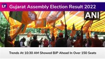 Gujarat Assembly Election Result 2022 Trends At 10:30 AM: BJP Secures Lead In Over 150 Seats, Congress In 16, AAP In 6