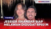 Jessica Iskandar Siap Melawan Digugat Rp50 Miliar, Bakal Minta Ganti Rugi Lebih Besar