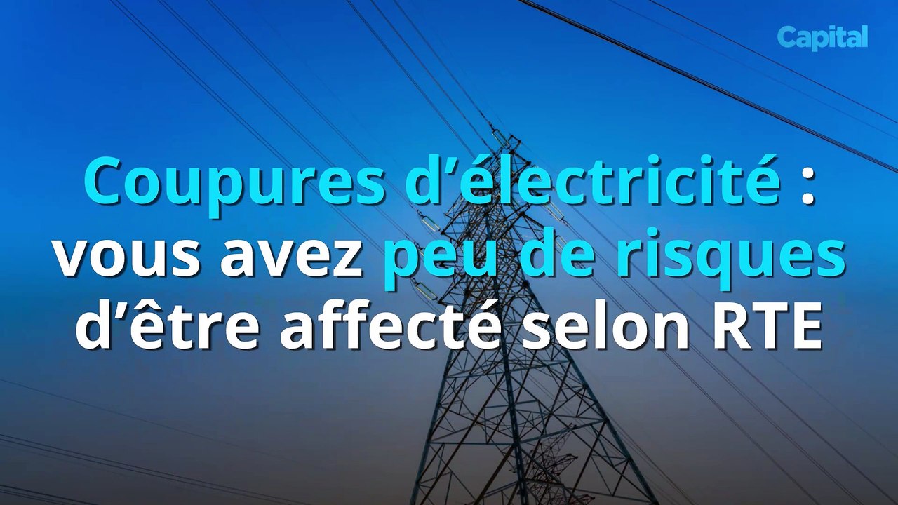 Coupures d’électricité : vous avez peu de risques d’être affecté selon RTE