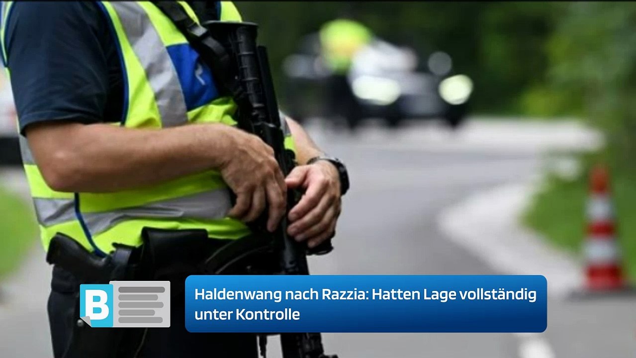 Haldenwang nach Razzia: Hatten Lage vollständig unter Kontrolle