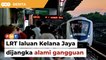 LRT laluan Kelana Jaya dijangka alami gangguan, kata Loke