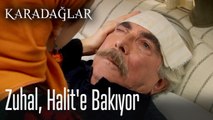 Zuhal, Halit'e bakıyor - Karadağlar