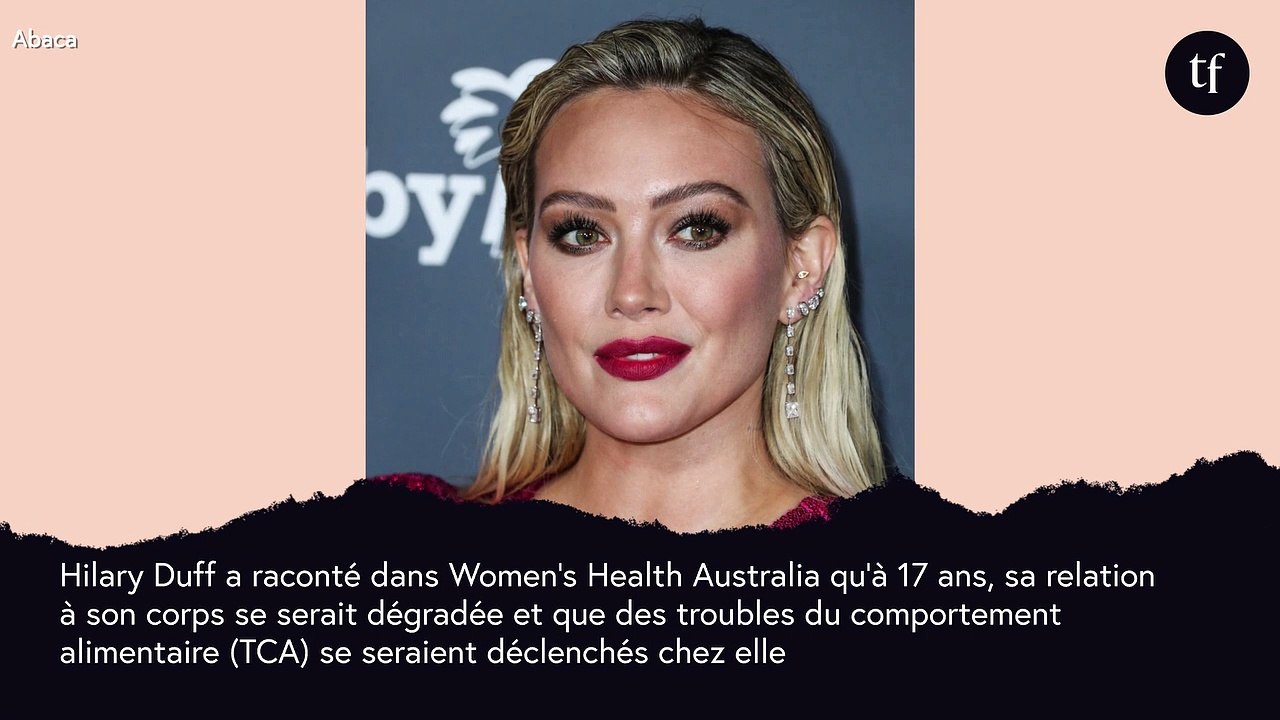 "C'était horrible" : Hilary Duff se confie sur ses troubles alimentaires d'ado-star