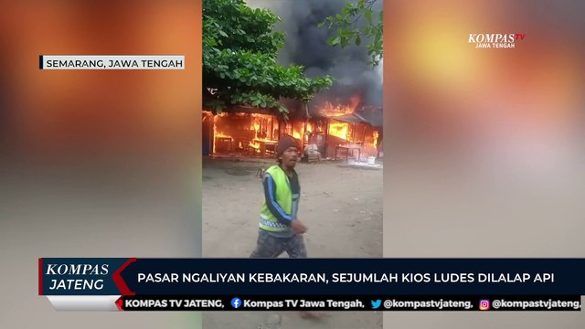 Pasar Ngaliyan Kebakaran, Sejumlah Kios Ludes Dilalap Api