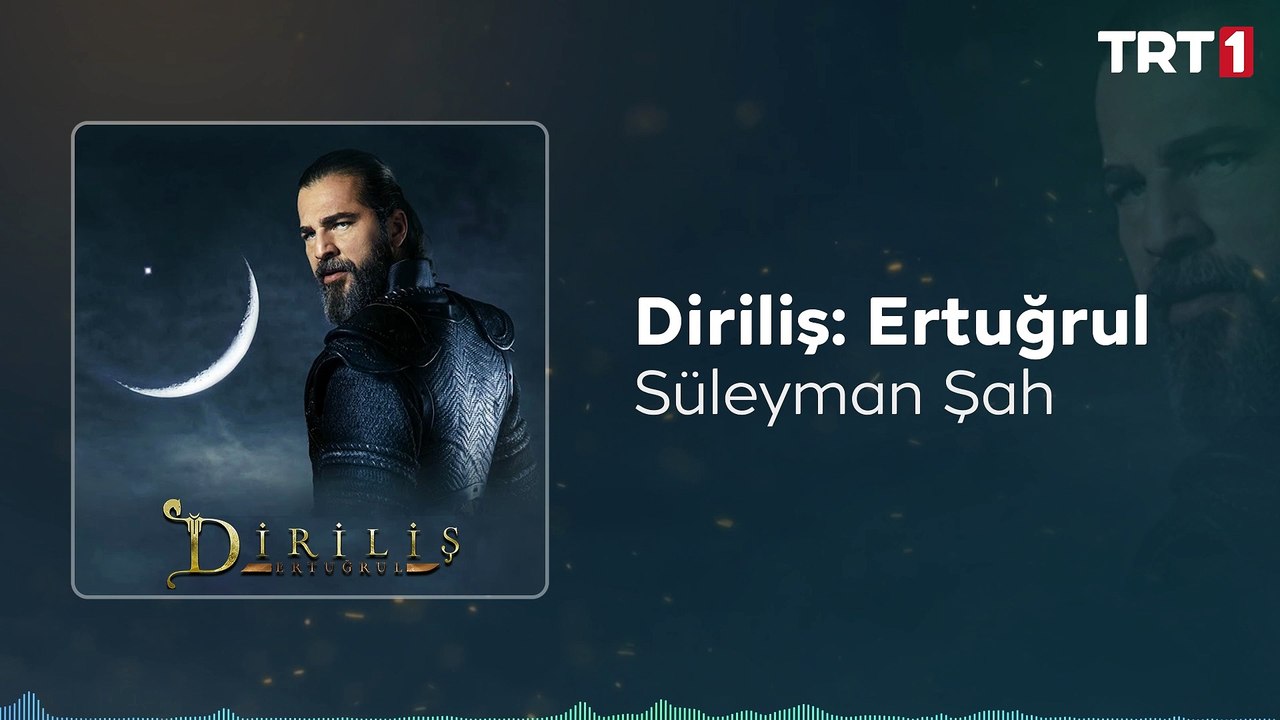 Süleyman Şah  Diriliş Ertuğrul Dizi Müzikleri