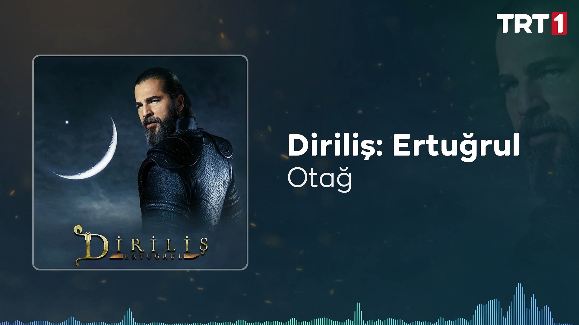 Otağ Diriliş Ertuğrul Dizi Müzikleri