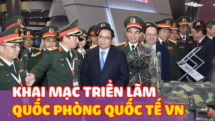 Khai mạc Triển lãm Quốc phòng quốc tế Việt Nam 2022 chính thức diễn ra tại khu vực sân bay Gia Lâm