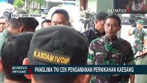 Panglima TNI dan Kapolri Cek Pengamanan Pernikahan Putra Bungsu Presiden Jokowi, Kaesang Pangarep