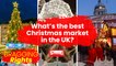 What's the best Christmas market in the UK 2022? | Bragging Rights (festive special)
