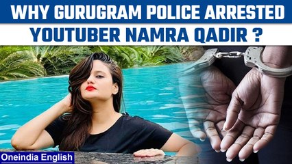 Download Video: Delhi Youtuber Namra Qadir arrested for extorting 80 Lakh from businessman | Oneindia News