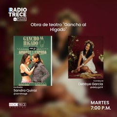 Radio13Talks:  Obra de teatro "Gancho al Hígado"