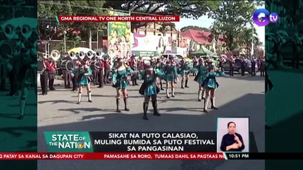 Sikat na Puto Calasiao, muling bumida sa Puto Festival sa Pangasinan | SONA