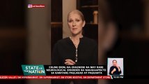 Celine Dion, na-diagnose na may rare neurological disorder na nakakaapekto sa kanyang paglakad at pagkanta | SONA