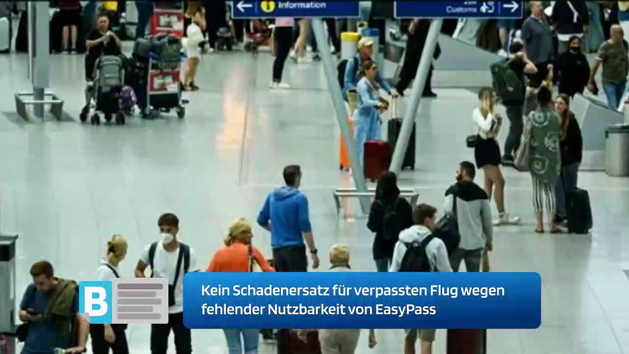 Kein Schadenersatz für verpassten Flug wegen fehlender Nutzbarkeit von EasyPass