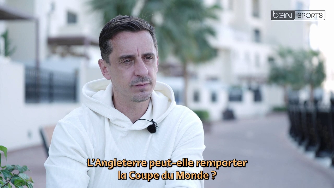Gary Neville explique comment stopper Mbappé et les Bleus