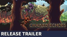 Chained Echoes - Trailer de lancement