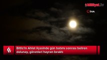 Bitlis semalarında görülen dolunay hayran bıraktı