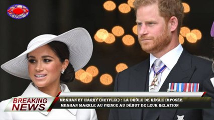 Meghan et Harry (Netflix) : la drôle de règle imposée  Meghan Markle au prince au début de leur rela