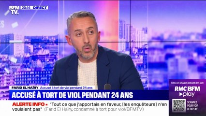 Accusé à tort de viol depuis 24 ans, Farid El Haïry estime que les gendarmes "agissaient comme des voyous" à l'époque de l'enquête