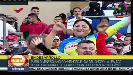 Venezuela celebra el Día del Amor y la Lealtad a 10 años de la alocución del comandante Hugo Chávez