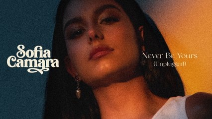 Sofia Camara - Never Be Yours