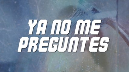 Sergio Vega "El Shaka" - Ya No Me Preguntes