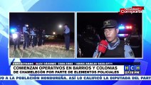 Cuerpos policiales realizan operativos en barrios y colonias de Chamelecón