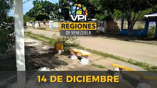 Noticias Regiones de Venezuela hoy - Miércoles 14 de Diciembre de 2022 | @VPItv