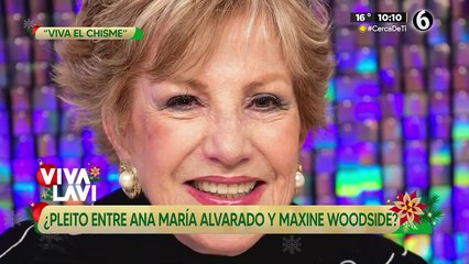 Maxine Woodside y Ana María Alvarado, ¿de pleito?