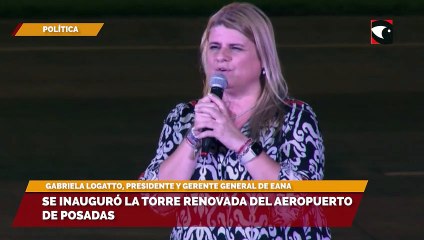 Se inauguró la torre renovada del aeropuerto de Posadas