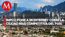 Monterrey es la ciudad más competitiva; según datos de IMCO