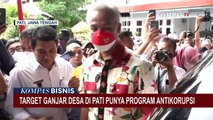 Gubernur Jateng Ganjar Pranowo Dorong Semua Desa di Kabupaten Pati Terapkan Program Anti-Korupsi!