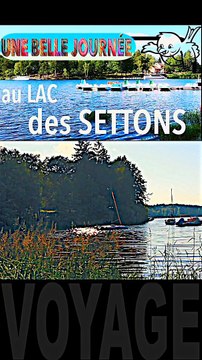 1 - Le village des SETTONS et son LAC Morvan Nièvre