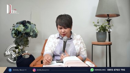 Mezbah Syukur - Jumat 9-Des-22 pk.05.00 WIB - Ps. Debby Basjir
