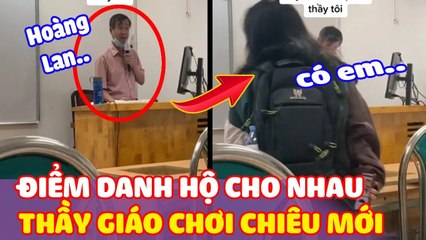 Gừng càng già càng cay: Thầy giáo tung chiêu "ĐIỂM DANH" khiến hội học trò gen Z phải “KHÓC THÉT”
